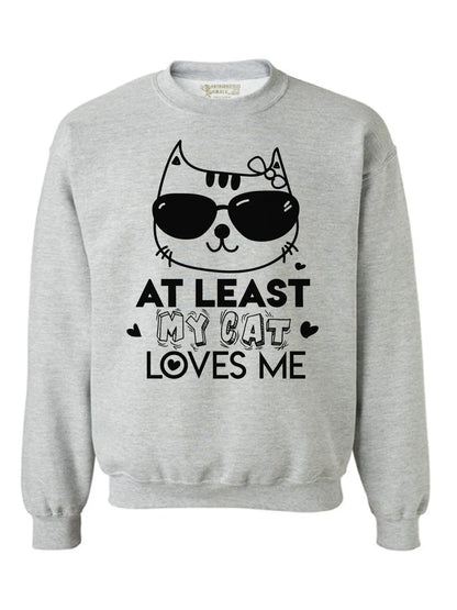 at Least My Cat Loves Me Sweatshirt Valentine'S Day Sweater for Men Valentine Sweater for Women Valentines Day Gift Idea for Cat Lovers Cute Cat Valentine Sweatshirt